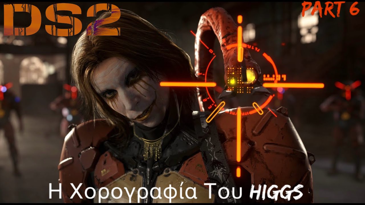 Η Χορογραφία Του Higgs #6 | Death Stranding 2: On The Beach | Greek | (PS5) navaris_gaming
