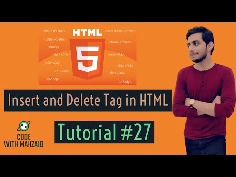 Insert and Delete Tag in HTML | Web Design Course | Tutorial #27 | Code with Mahzaib