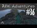 ARK Adventures #36 - This Cave is Fresh