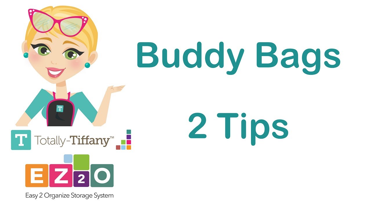 2 Tips for Buddy Bags YouTube