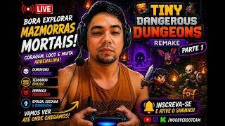 Jogando Tiny Dangerous Dungeons Remake- #Games #Tecnologia #MundoGeek #LiveGaming #GameplayBR