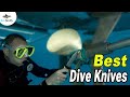 Best Dive Knives In 2020 – Reviews and Ultimate Guide