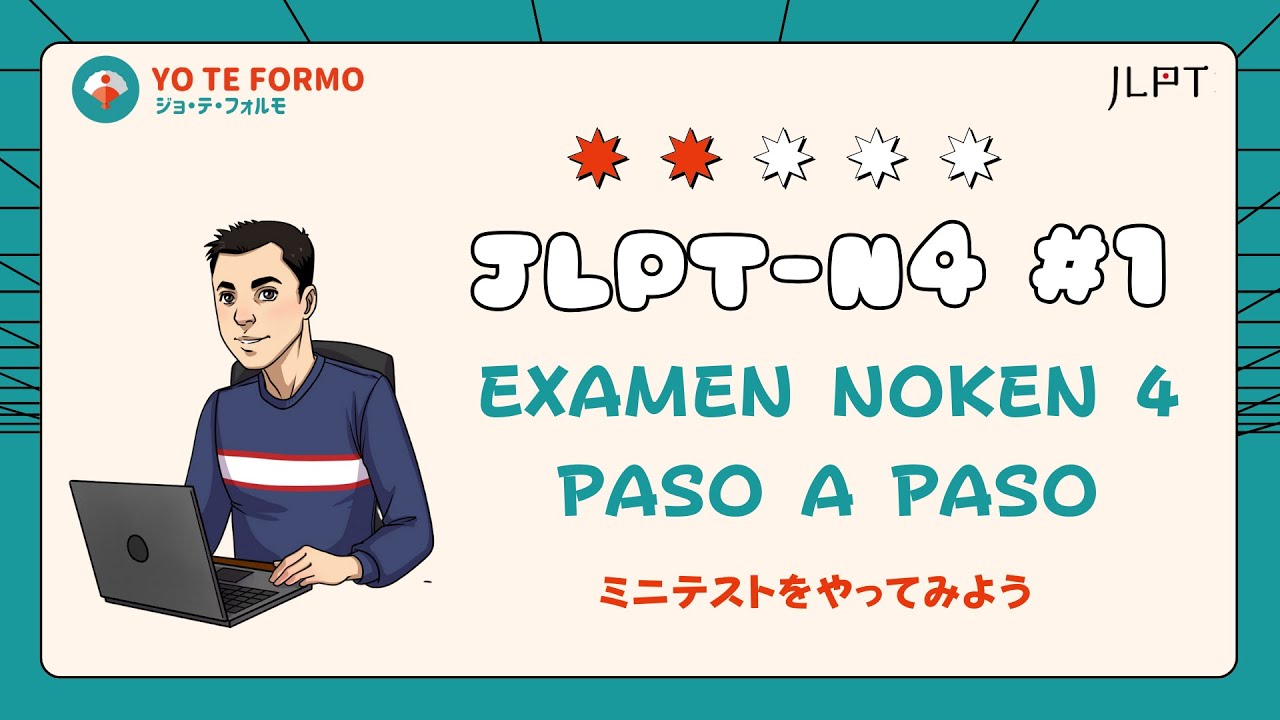 Resolviendo un examen del JLPT N4 #1