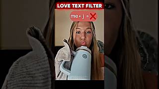 Love Text Filter😍🎊#trolllife
