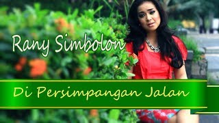 Rany Simbolon - Di Persimpangan Jalan | Official Music Video chords