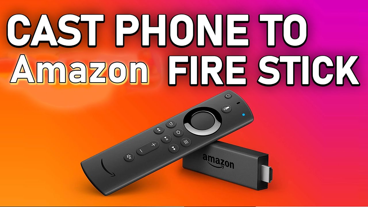 Amazon Fire TV Stick How To Cast Your Phone To Your Amazon Fire TV