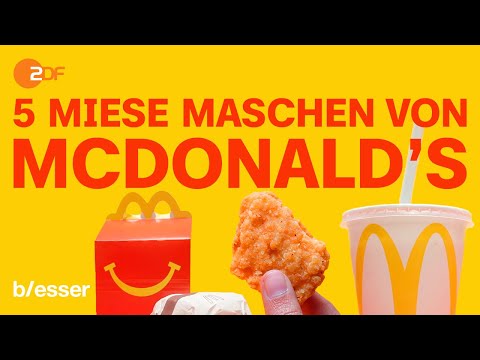 McDonald’s: 5 miese Maschen des Fastfood Giganten