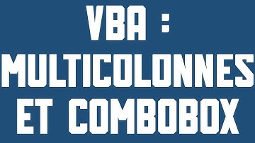 VBA Créer une combobox à multi colonnes