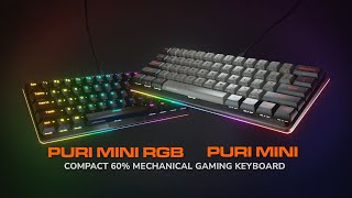 PURI MINI RGB / PURI MINI - Compact 60% RGB/DSA Mechanical Gaming Keyboard