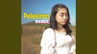 Pelesiran (Remix)