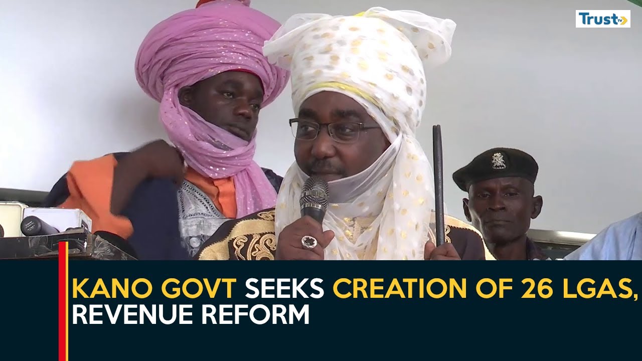 1999 Constitution Review: Kano Govt Seeks Creation Of 26 LGAs, Revenue Reform