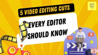 5 Video Cuts Every Editor Should know | #EditingMastery #VideoEditingTips