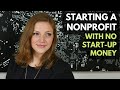 How to start a nonprofit with no money