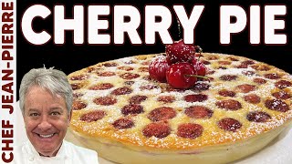 Cherry Custard Pie (Clafoutis) | Chef JeanPierre