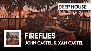 John Castel & Xan Castel - Fireflies