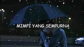 MIMPI YANG SEMPURNA - PETERPAN COVER BY JULIA VIO ( SLOWED   REVERB)