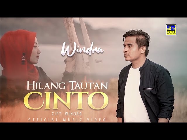 Lagu Minang Terbaru 2022 - Windra - Hilang Tautan Cinto (Official Video) class=