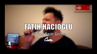 Gökhan Kirdar - Üstüme Basip Gecme / Piyano Cover Fatih Hacioglu Resimi