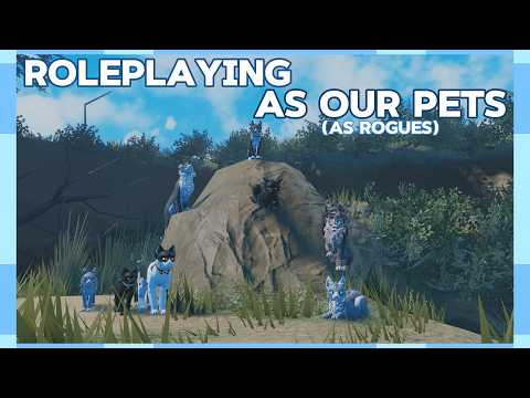 ROLEPLAYING as our PETS (as rogues) in Warrior Cats: Ultimate Edition!