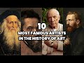 The 10 most famous artists in the history of art  most famous artists of the world