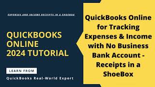 QuickBooks Online for Tracking Expenses & Income with No Business Bank Account