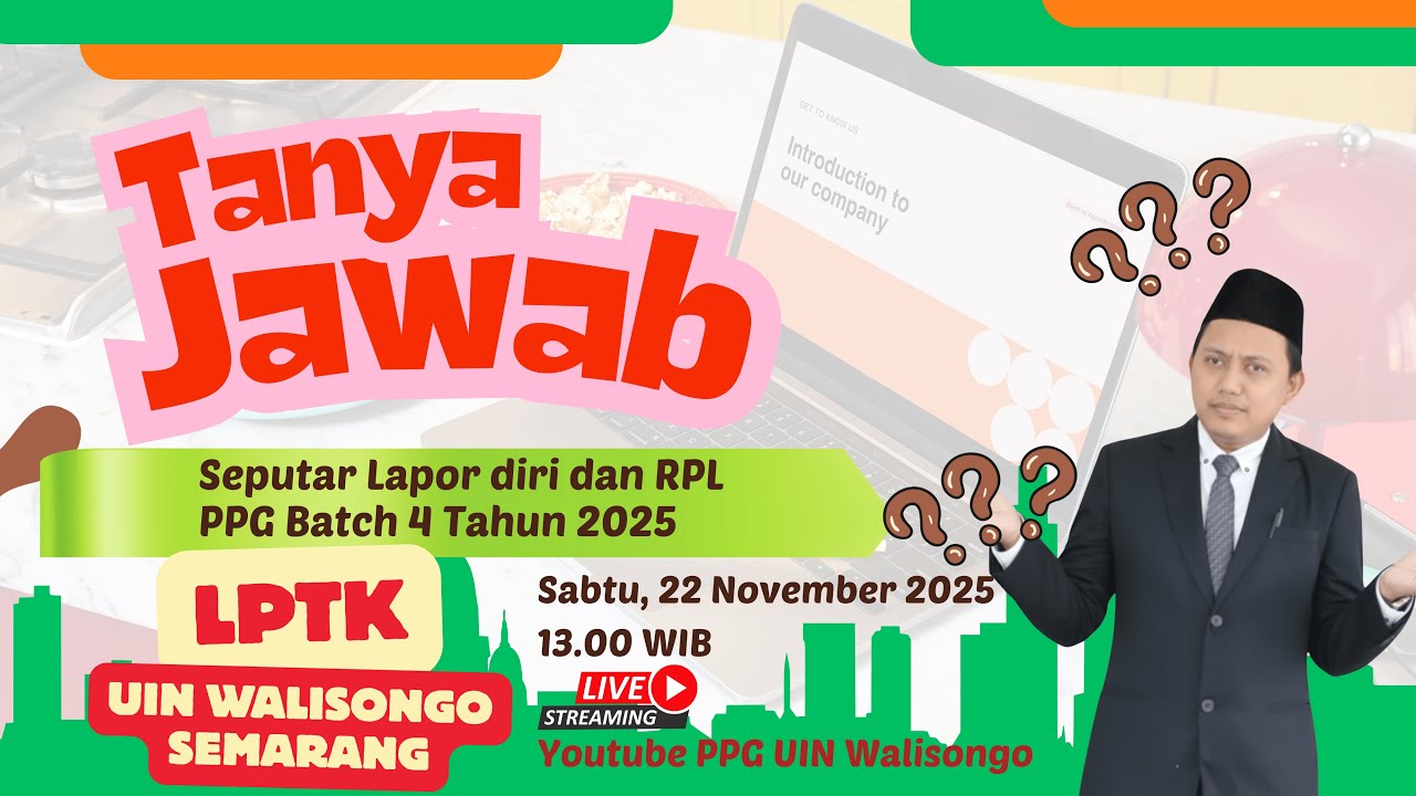Tanya Jawab Seputar Lapor diri dan RPL PPG Batch 4 LPTK UIN Walisongo ...
