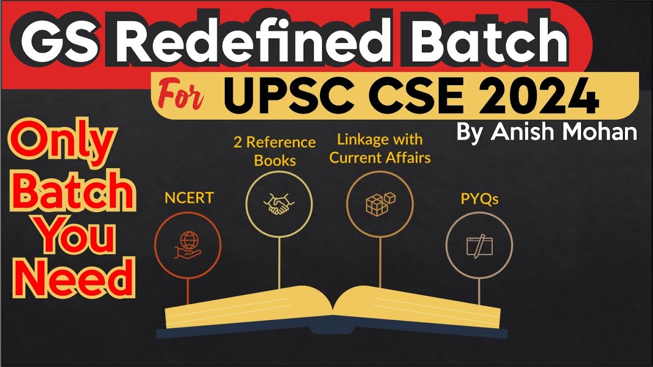 GS Redefined Batch for UPSC CSE 2024 by Anish Sir ll UPSC CSE 2024 ...
