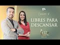 Escuela Sabática C:8 LIBRES para DESCANSAR - Lecciones de la Biblia T3 2021