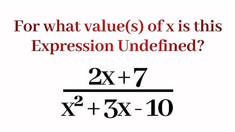 Can You Solve This? | For What Value of x is this Expression Undefined? SAT Math Questions