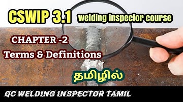 CSWIP 3.1 CHAPTER -2 | TERMS AND DEFINITIONS | WELDING AND NDT TAMIL