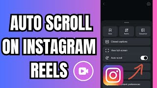 How to Auto Scroll on Instagram Reels 2026
