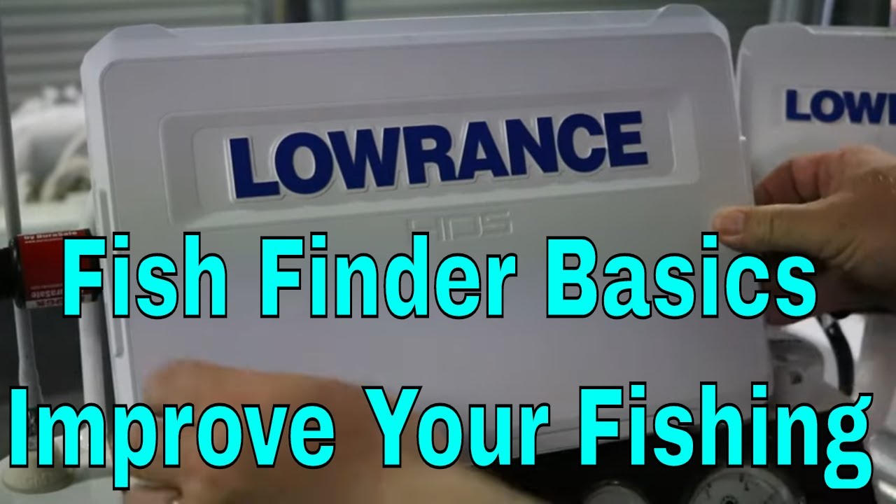 How Lowrance Fish Finder Has Improved My Fishing Fish Finding Basics 