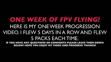FPV FREESTYLE PROGRESSION | WEEK 1 OF FLYING EACHINE WIZARD X220