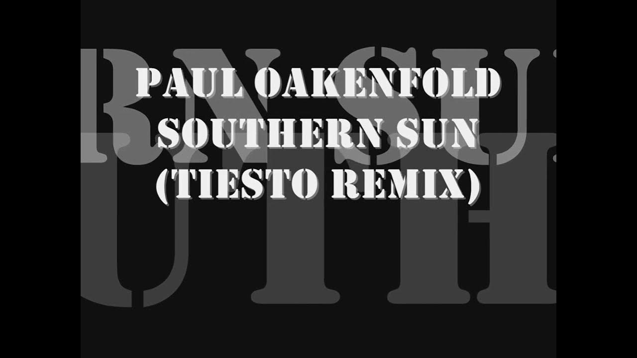 Paul oakenfold southern sun. Oakenfold - Southern Sun (DJ Tiesto Mix). Paul Oakenfold Remix. Digital collection mp3 Paul Oakenfold фото.