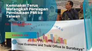 Kemnaker Terus Matangkan Persiapan Pembukaan PMI ke Taiwan