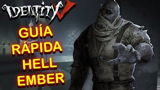GUÍA RÁPIDA: CÓMO USAR HELL EMBER | IDENTITY V ESPAÑOL