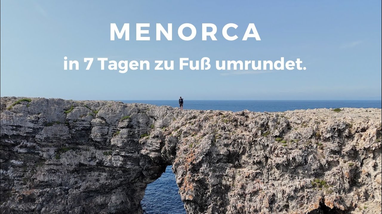 In 7 Tagen zu Fuß rund um Menorca  mit  Rucksack und Zelt. #menorca  #trekking