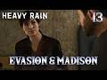 ÉVASION & MADISON | HEAVY RAIN #13