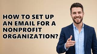 How To Set Up An Email For A Nonprofit Organization
