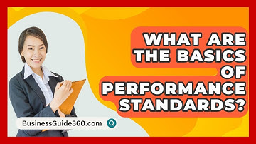 What Are The Basics Of Performance Standards? - BusinessGuide360.com