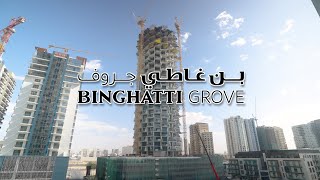 Binghatti Grove -  Project Update - December 2025 Wealth