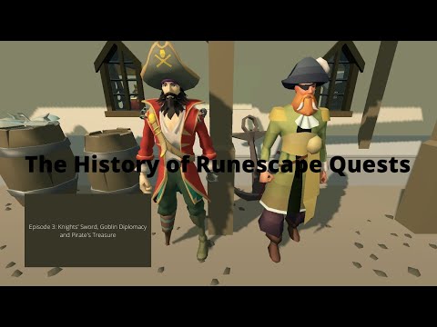 Knights' Sword, Goblin Diplomacy and Pirate's Treasure; History of Runescape Quests episode 3