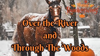 Over The River And Through The Woods With Lyrics