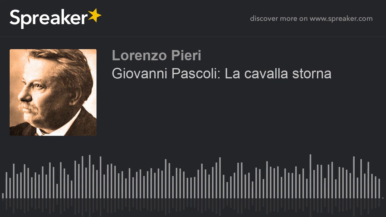Giovanni Pascoli: La cavalla storna - YouTube