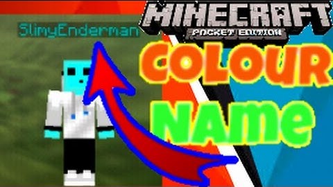 Minecraft pe //How to colour your name//