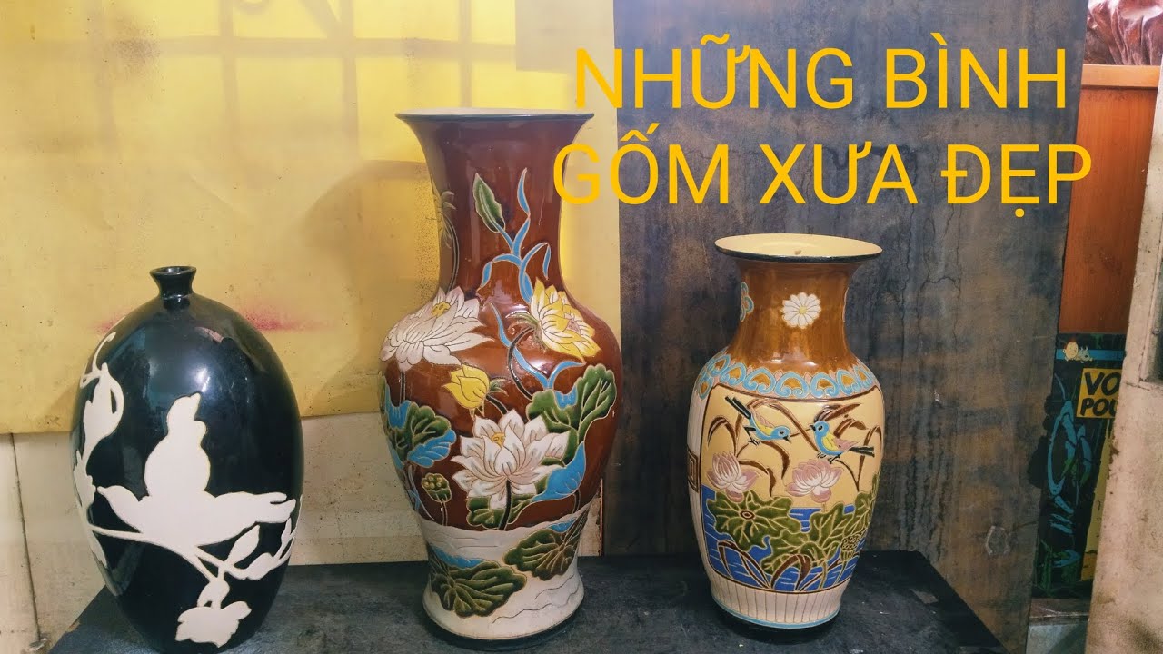 ビエンホワ焼　Gốm Biên Hòa xưa NHỮNG BÌNH GỐM BIÊN HÒA XƯA, ĐẸP TỐI 3/5/2026(0977839132) - YouTube