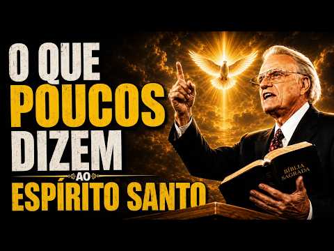 Muchos Cristianos Nunca Dicen Estas Palabras Al Espíritu Santo | Sermões De Billy Graham | Parte 14