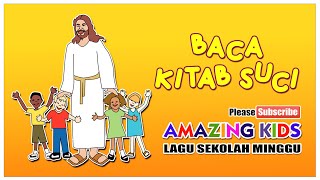 SEKOLAH MINGGU I BACA KITAB SUCI I AMAZING KIDS I  LYRIC VIDEO