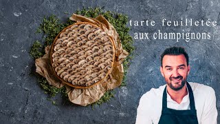 TOUS EN CUISINE, Recette de la tarte feuilletée aux champignons de Paris de Cyril Lignac!