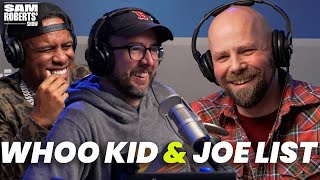 Joe List & DJ Whookid Compare Body Counts & Navigate Monogamy | Sam Roberts' Show